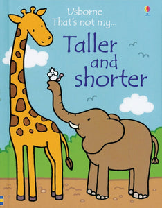 Usborne That's Not My Taller and Shorter