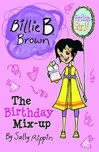 Billie B. Brown: The Birthday Mixup