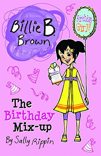 Billie B. Brown: The Birthday Mixup