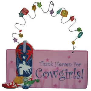 Thank Heaven For Cowgirls Hanging Plaque