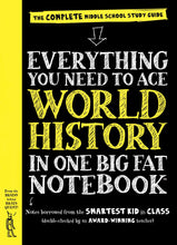 Load image into Gallery viewer, Everything You Need To Ace World History In One Big Fat Notebook