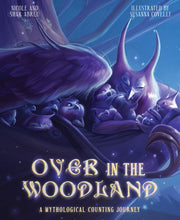 Load image into Gallery viewer, Over in the Woodland: A Mythological Counting Journey Hardcover