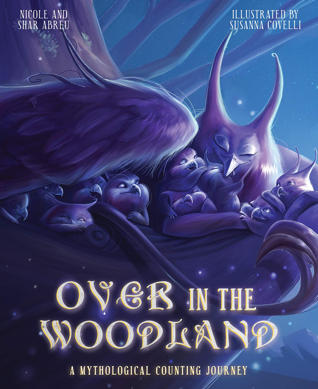 Over in the Woodland: A Mythological Counting Journey Hardcover
