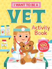 Load image into Gallery viewer, I WANT TO BE A VET ACTIVITY BOOK