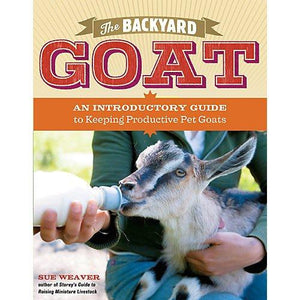 The Backyard Goat Paperback Book
