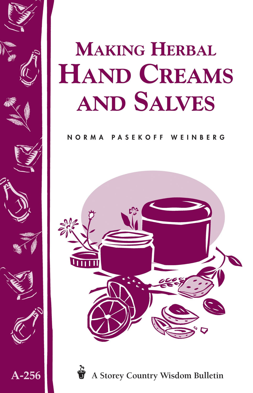 MAKING HERBAL HAND CREAMS AND SALVES A-256