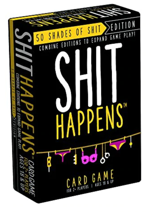 Shit Happens Fifty Shades of Shit