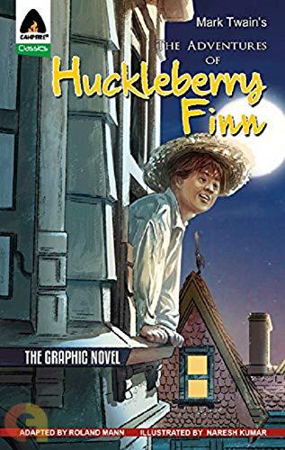 The Adventures of Huckleberry Finn: The Graphic Novel